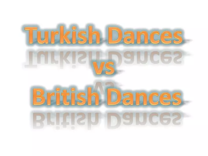 turkish dances vs british dances