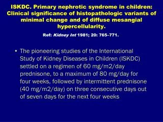 Management of steroid sensitive nephrotic syndrome: revised guidelines