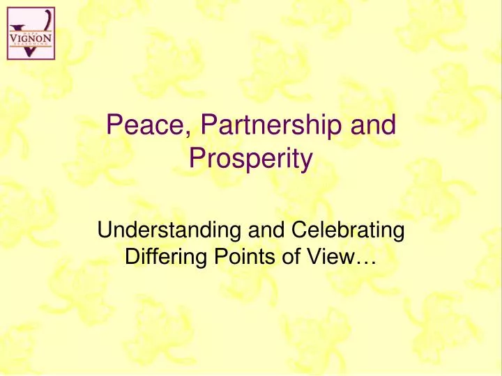 peace partnership and prosperity