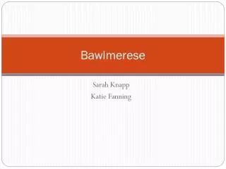 Bawlmerese