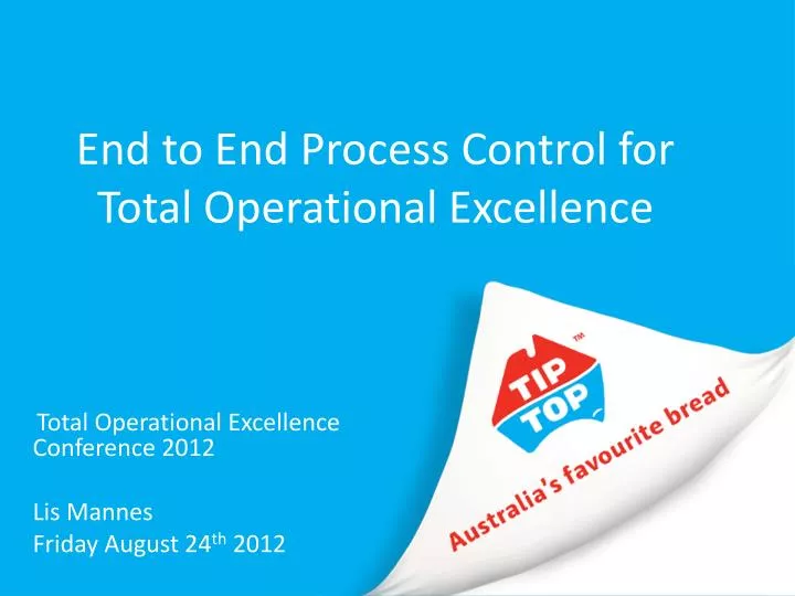 end to end process control for total operational excellence