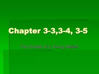 Chapter 3-3,3-4, 3-5