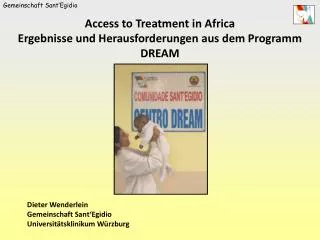Access to Treatment in Africa Ergebnisse und Herausforderungen aus dem Programm DREAM