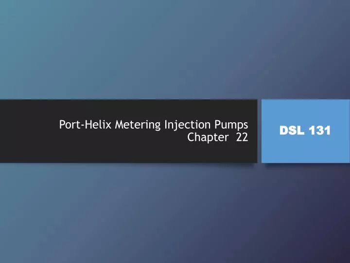 port helix metering injection pumps chapter 22