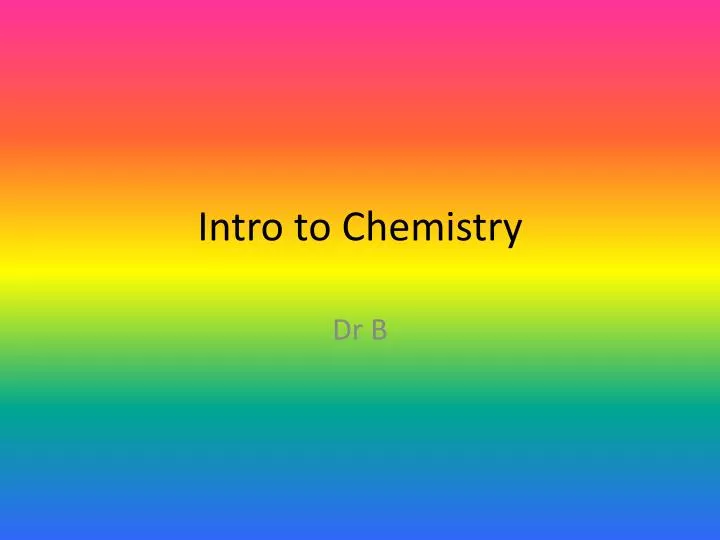 intro to chemistry