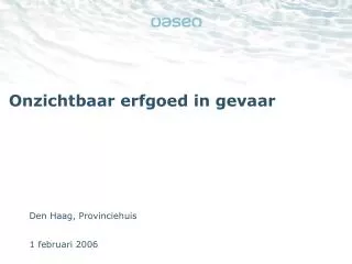 onzichtbaar erfgoed in gevaar
