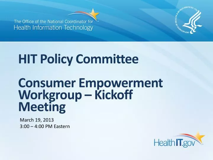 hit policy committee consumer empowerment workgroup kickoff meeting