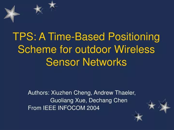 tps a time based positioning scheme for outdoor wireless sensor networks