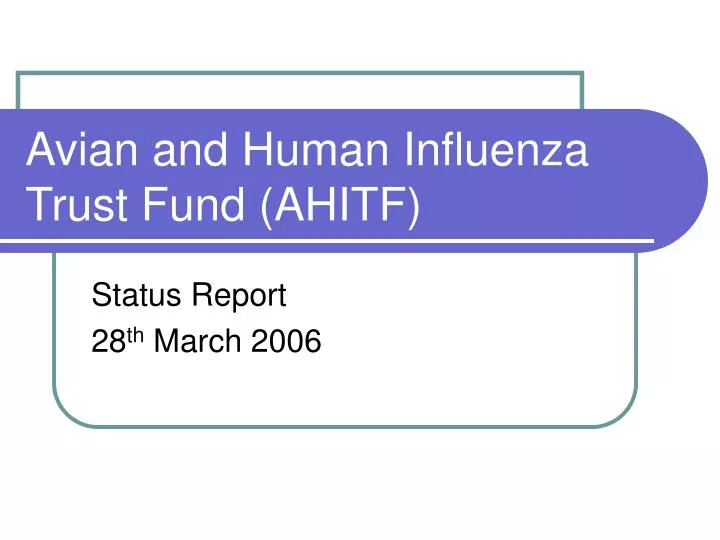 avian and human influenza trust fund ahitf