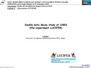 Double beta decay study at LNGS (the experiment LUCIFER)
