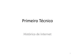 primeiro t cnico