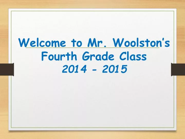 welcome to mr woolston s fourth grade class 2014 2015