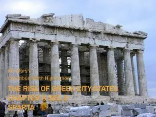 The Rise of Greek City-States Chapter 5 Sec.2 Sparta