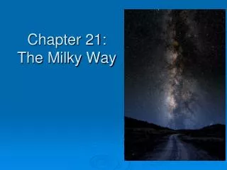 Chapter 21: The Milky Way