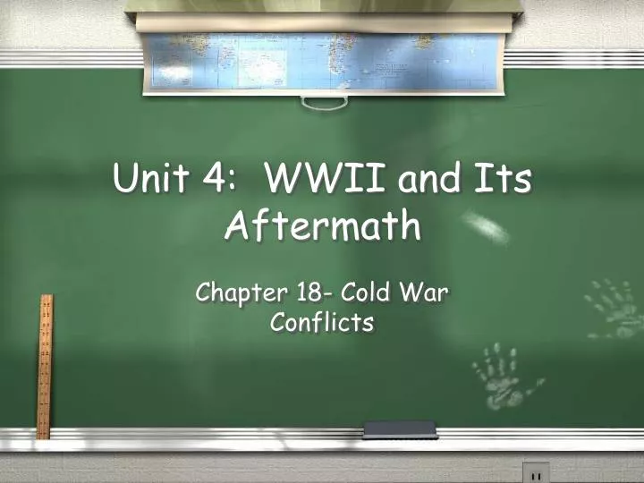 unit 4 wwii and its aftermath