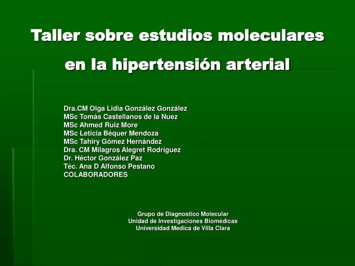 taller sobre estudios moleculares en la hipertensi n arterial