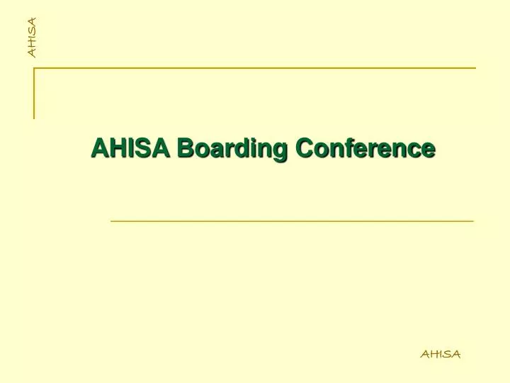 ahisa boarding conference