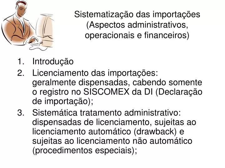 sistematiza o das importa es aspectos administrativos operacionais e financeiros