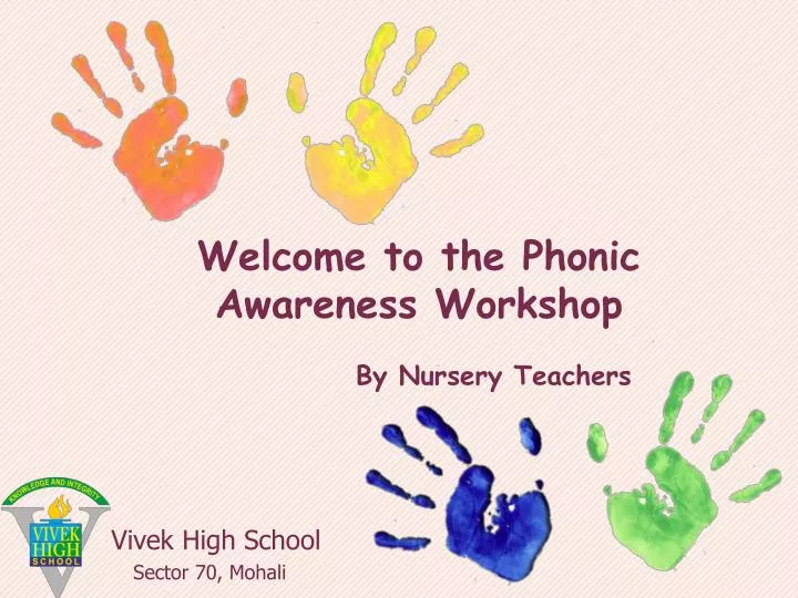 welcome to the phonic awareness workshop