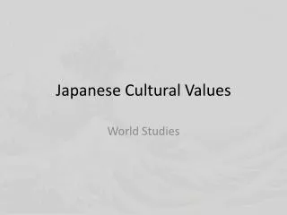 Japanese Cultural Values