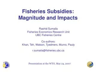 Fisheries Subsidies: Magnitude and Impacts