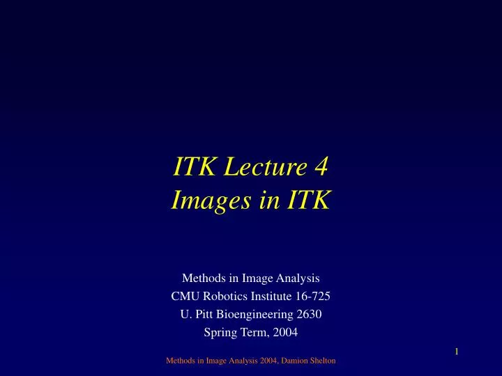 itk lecture 4 images in itk