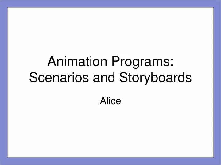 animation programs scenarios and storyboards