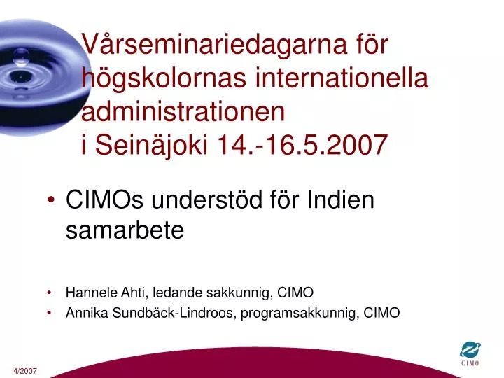 v rseminariedagarna f r h gskolornas internationella administrationen i sein joki 14 16 5 2007