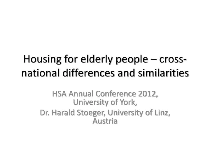 housing for elderly people cross national differences and similarities
