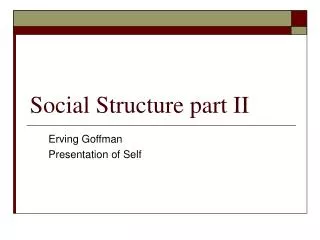 Social Structure part II