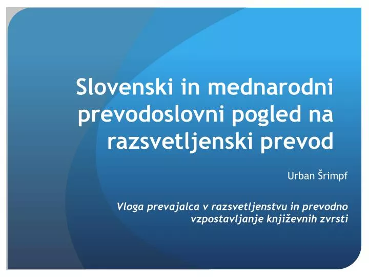 slovenski in mednarodni prevodoslovni pogled na razsvetljenski prevod