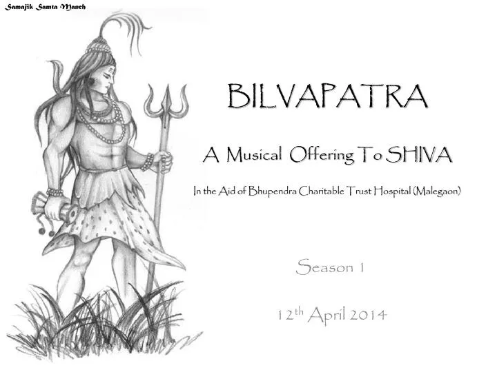 bilvapatra a musical offering to shiva in the aid of bhupendra charitable trust hospital malegaon