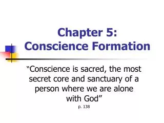 Chapter 5: Conscience Formation