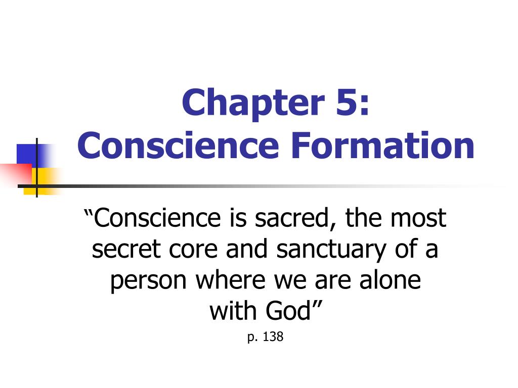 PPT - Chapter 5: Conscience Formation PowerPoint Presentation, free ...