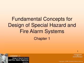 Fundamental Concepts for Design of Special Hazard and Fire Alarm Systems