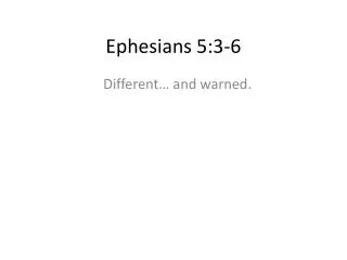 Ephesians 5:3-6