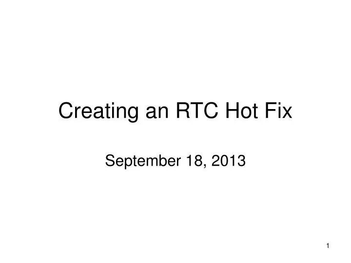 creating an rtc hot fix