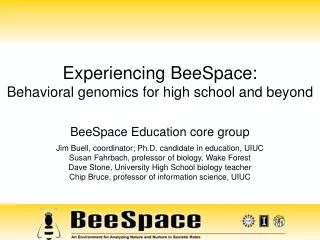 Experiencing BeeSpace: Behavioral genomics for high school and beyond