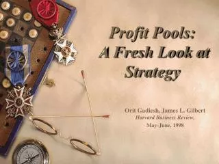 Profit Pools: A Fresh Look at Strategy