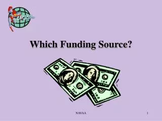 Which Funding Source?