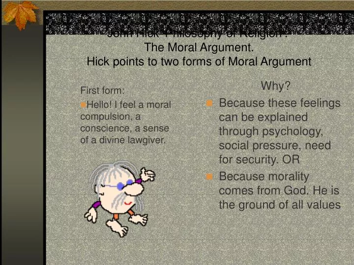 john hick philosophy of religion the moral argument hick points to two forms of moral argument