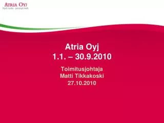 atria oyj 1 1 30 9 2010