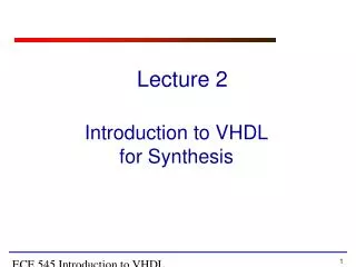 Introduction to VHDL for Synthesis