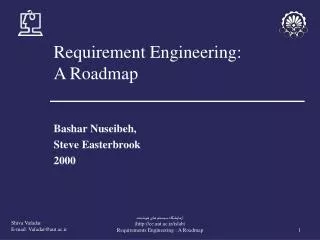 Requirement Engineering: A Roadmap
