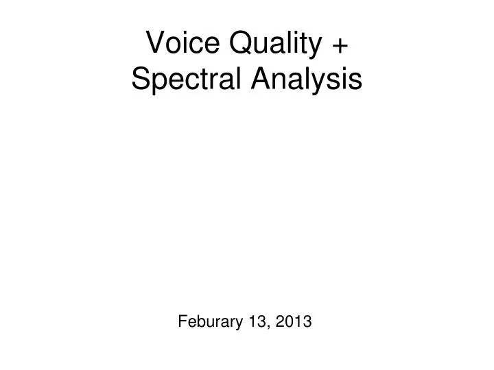 voice quality spectral analysis