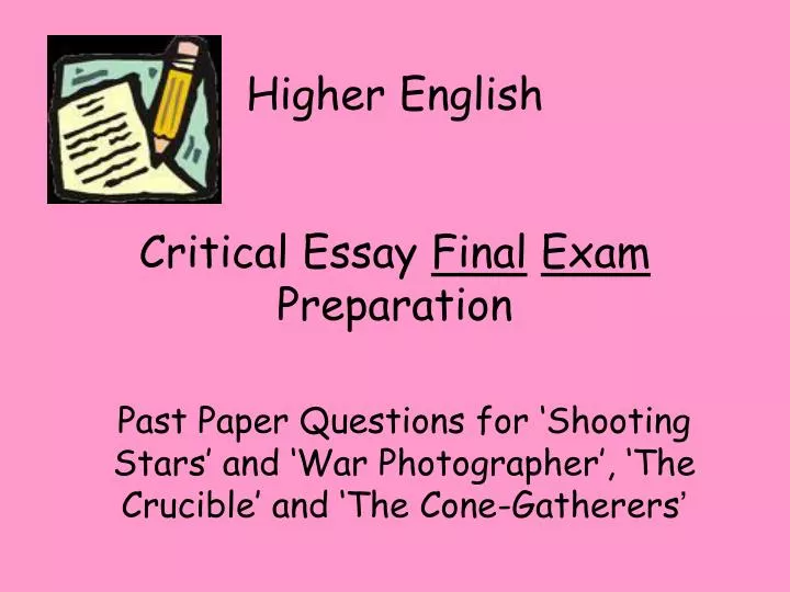 higher english critical essay final exam preparation