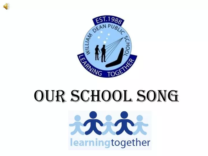 our school song