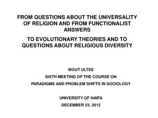 FROM QUESTIONS ABOUT THE UNIVERSALITY OF RELIGION AND FROM FUNCTIONALIST ANSWERS