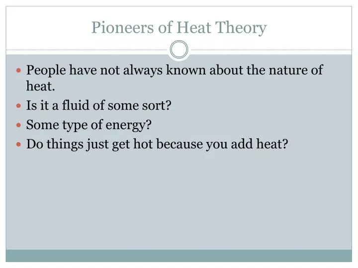 pioneers of heat theory