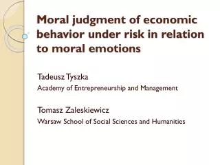 Moral judgment of economic behavior under risk in relation to moral emotions